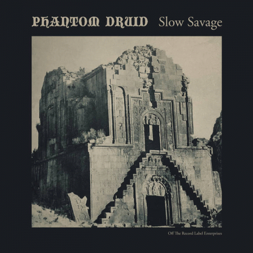 Phantom Druid : Slow Savage